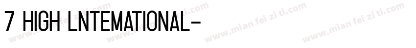 7 high lntemational字体转换